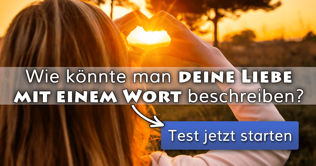 Wie K Nnte Man Deine Liebe Mit Einem Wort Beschreiben