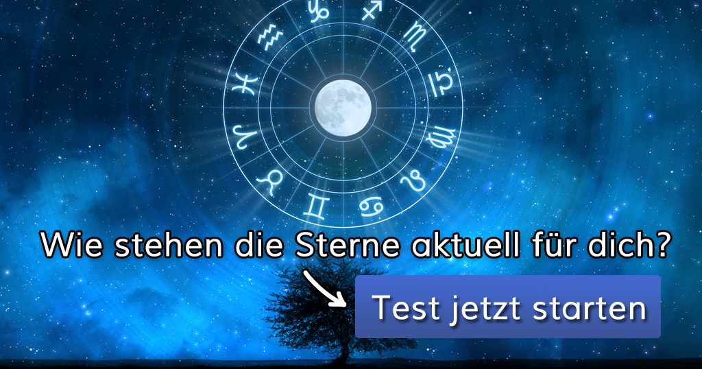 Wie stehen die Sterne aktuell für dich?