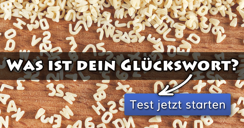 ᐅ Was ist dein Glückswort?