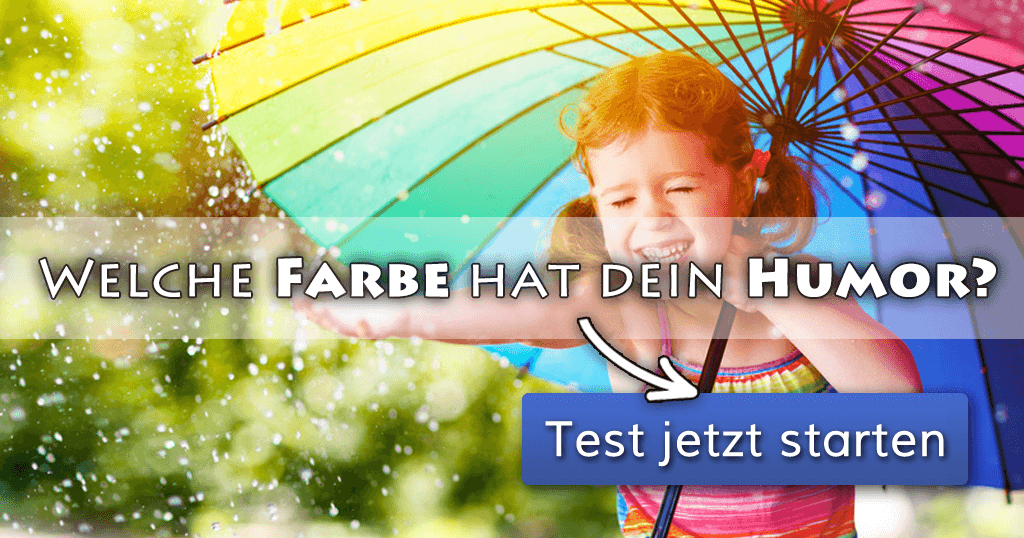  Welche  Farbe  hat  dein Humor 