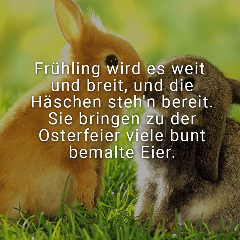 Frühling wird es weit und breit, und die Häschen steh'n bereit. Sie bringen zu der Osterfeier viele bunt bemalte Eier.