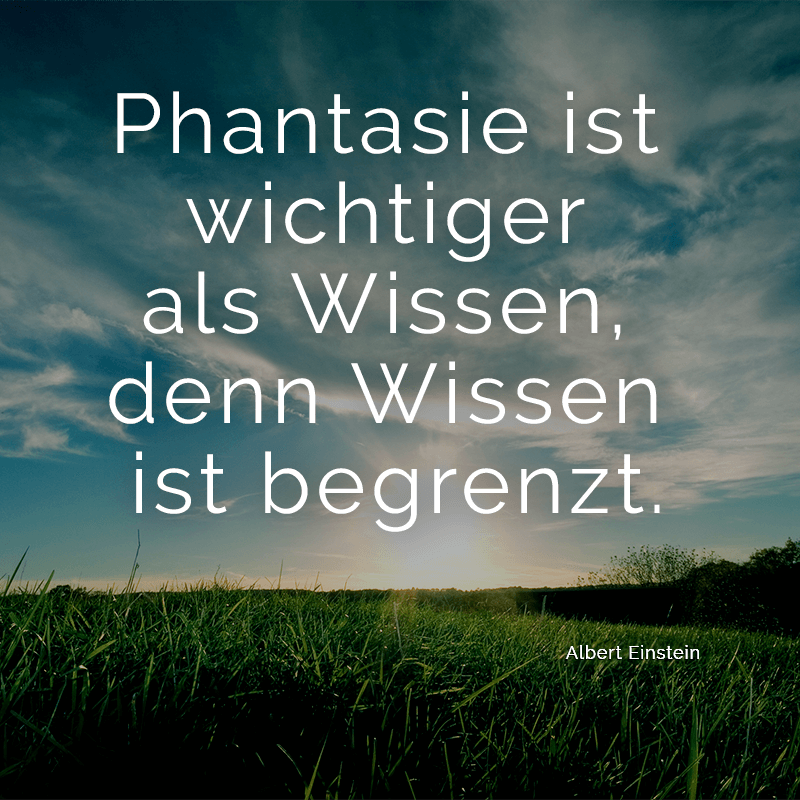 ᐅ Phantasie ist wichtiger als Wissen, denn Wissen ist begrenzt. (Albert