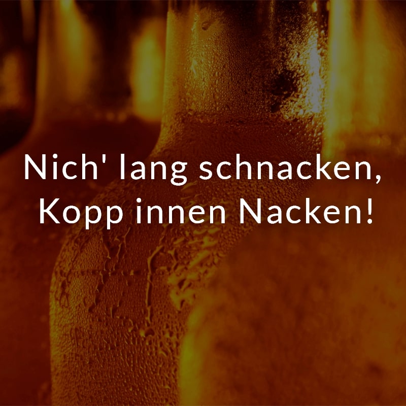 Nich' lang schnacken, Kopp innen Nacken!